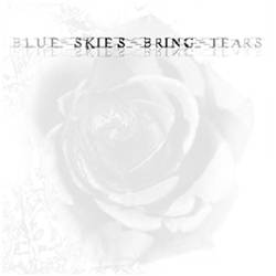 Blue Skies Bring Tears : II